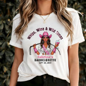 Cowgirl Junggeselinnen-Abschied Whips Wine & Wild  T-Shirt