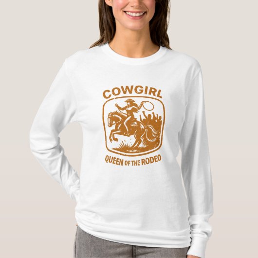 Cowgirl — Königin der Rodeo T-Shirt (Vorderseite)