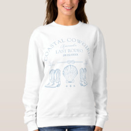 Cowgirl Nautical Western Bachelorette Sweatshirt