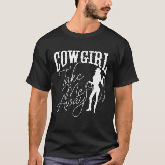 Cowgirl Nimm Mich Weg, Für Kleinkind Jungen Cowboy T-Shirt