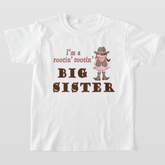Cowgirl Rootin Tootin Big Sister T-Shirt (Ablage )