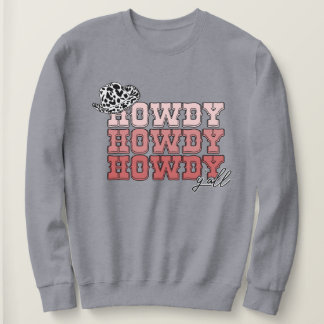 Cowgirl Western hat Howdy Y'all rodeo Sweatshirt