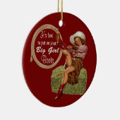 Cowgirl zieht dir große Stiefel an Keramik Ornament (Rechts)