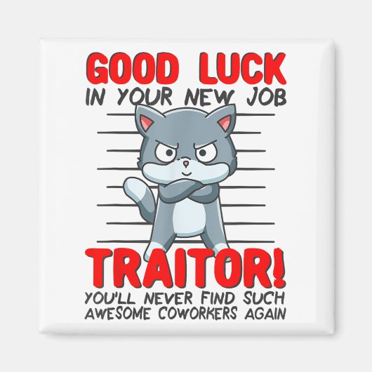 Coworker Leaving, Quitting Going Away, Job Change; Magnet (Vorne)