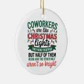 Coworkers Are Like Christmas Lights Funny Office Keramik Ornament (Rechts)