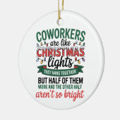 Coworkers Are Like Christmas Lights Funny Office Keramik Ornament (Links)
