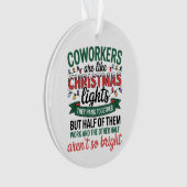 Coworkers Are Like Christmas Lights Funny Office Ornament (Vorderseite)