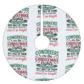 Coworkers Are Like Christmas Lights Funny Office Polyester Weihnachtsbaumdecke (Vorderseite)