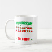 Coworkers Are Like Christmas Lights Funny Office Q Kaffeetasse (Links)
