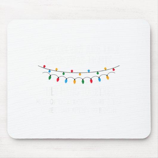 Coworkers Are Like Christmas Lights They Hang Toge Mousepad (Vorne)