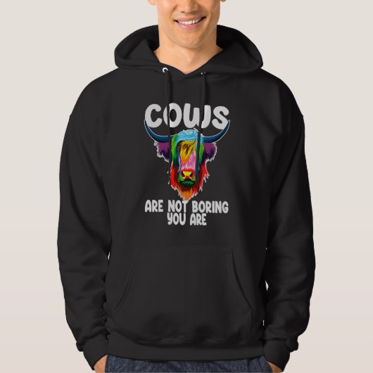 cows are not boring you are highland cattle hoodie (Vorderseite)