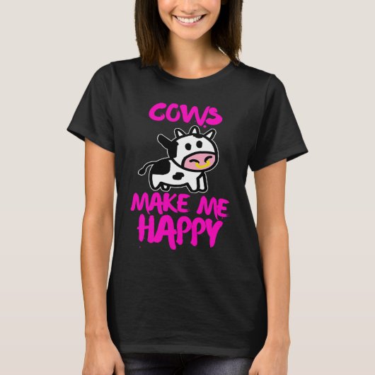Cows make me happy   Farmer cow T-Shirt (Vorderseite)