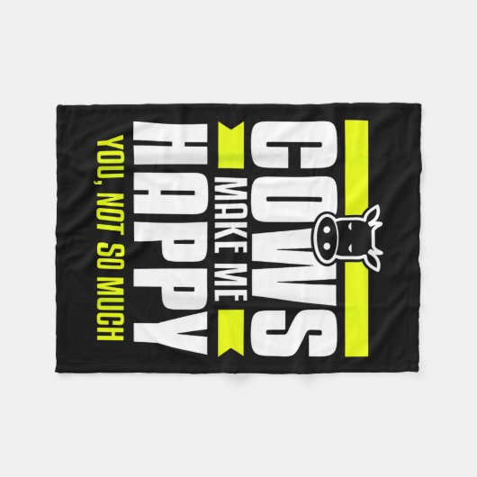 Cows Make Me Happy You Not So Much Farming Quote F Fleecedecke (Vorderseite (Horizontal))