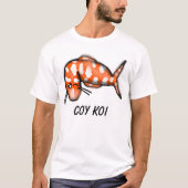 Coy Koi T - Shirt (Vorderseite)