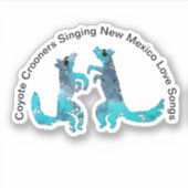 Coyote Crooners singt New Mexico Liebe Songs Aufkleber (Vorderseite)