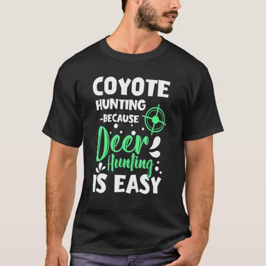 Coyote Hunting Code for Coyote Hunter and Coyot T-Shirt (Vorderseite)