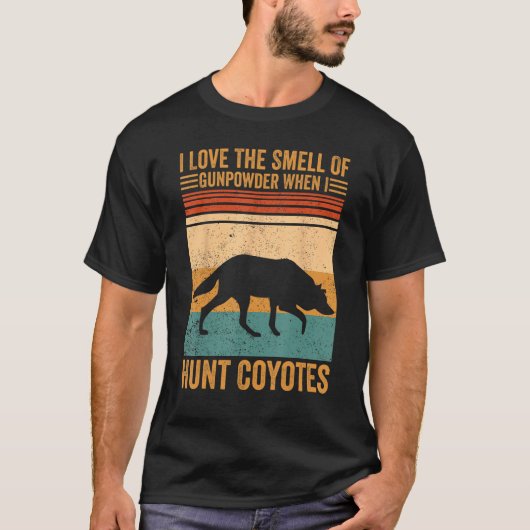 Coyote Hunting Coyote Hunter Gunpowder I Hunt Coyo T-Shirt (Vorderseite)