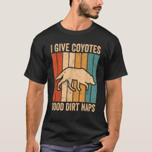 Coyote Jagd Coyote Hunter Coyotes Good Dirt Nicker T-Shirt