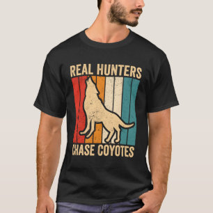 Coyote Jagd Coyote Hunter Yote Real Hunters Cha T-Shirt