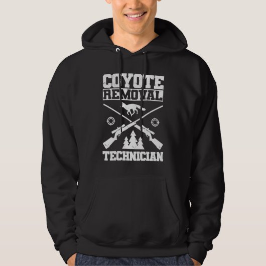 Coyote Removal Technician Coyote Hunting Hoodie (Vorderseite)