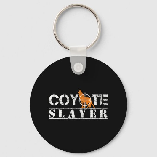 Coyote Slayer Fun Jagd Geschenk für Coyote Jäger Schlüsselanhänger (Vorderseite)