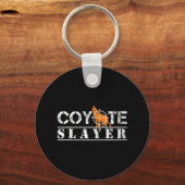 Coyote Slayer Fun Jagd Geschenk für Coyote Jäger Schlüsselanhänger (Vorderseite)