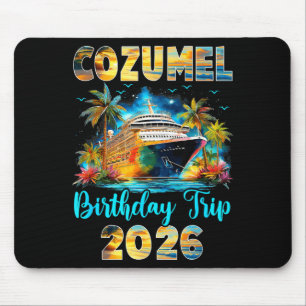 Cozumel Geburtstagsreise 2026 Familien-Geburtstags Mousepad