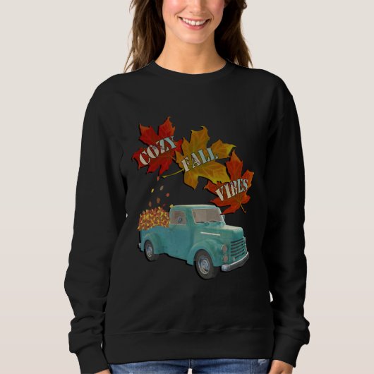 Cozy Fall Vibes Quote Graphic Autumn Leaves Pickup Sweatshirt (Vorderseite)