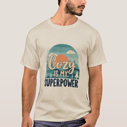 Cozy Is My Superpower Winter Lover Funny T-Shirt (Vorderseite)