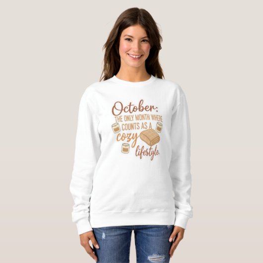 Cozy Lifestyle October Quote | Fall Humor Design Sweatshirt (Vorne ganz)