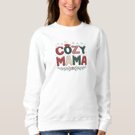 Cozy Mama Christmas Sweatshirt