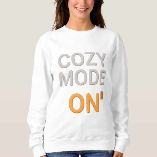 Cozy Mode AN Sweatshirt | Comfort Hygge Freizeitkl (Vorderseite)