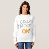 Cozy Mode ON Sweatshirt | Comfort Hygge Loungewear (Vorne ganz)