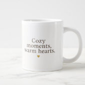 Cozy Moments, Warm Hearts | Minimalist Christmas Jumbo-Tasse (Rechts)