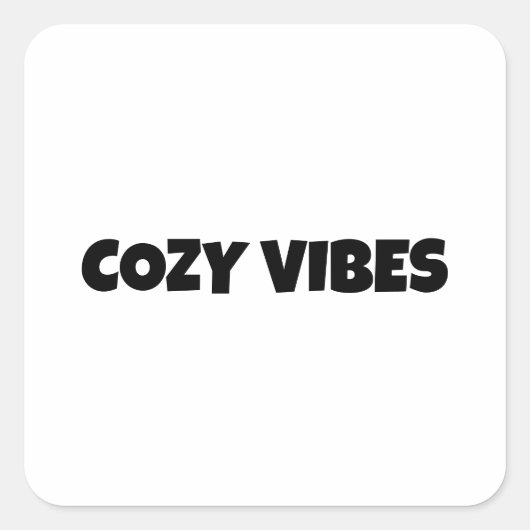 COZY VIBES QUADRATISCHER AUFKLEBER (Vorderseite)