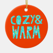 Cozy & Warm Keramik Ornament (Vorne)