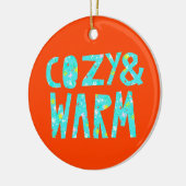 Cozy & Warm Keramik Ornament (Links)