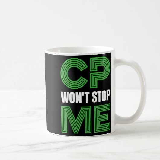 CP Wird Nicht Stoppen Warrior Fighter Zerebralpare Kaffeetasse (Rechts)