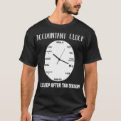 CPA-Buchhalteruhr nach Steuersaison Gi T-Shirt (Vorderseite)
