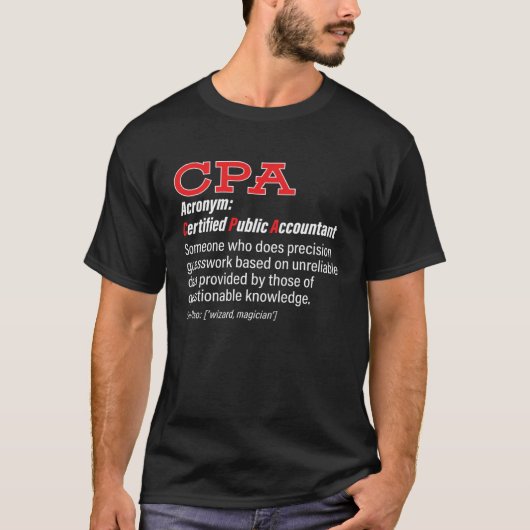 CPA Definition Certified Public Accountant Account T-Shirt (Vorderseite)