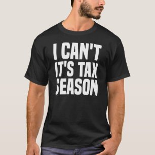 CPA Prüfung der geprüften Steuersaison Vorbereitun T-Shirt
