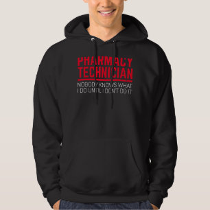 CPHT Pharmacy Technician Niemand kennt Apotheker Hoodie
