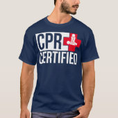 CPR Certified Shirt CPR Student Training  Gift (Vorderseite)