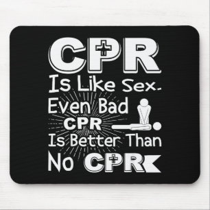 CPR wie schlechte CPR besser als keine Humor Gag F Mousepad