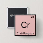 Cr - Crab Rangoon Funny Chemistry Element Symbol Button (Vorne & Hinten)