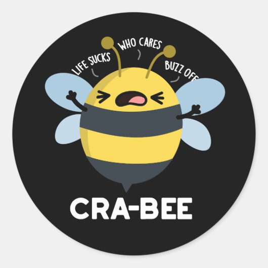 Cra bee Funny Crabby Bee Pun Dark BG Runder Aufkleber (Vorderseite)
