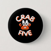 Crab Five Button (Vorderseite)