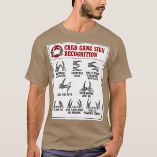 Crab Gang Signs Diagramm C 1 T-Shirt