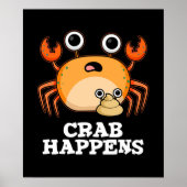Crab Happens Funny Animal Pub Dark BG Poster (Vorne)