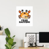 Crab Happens Funny Animal Pub Poster (Heimbüro)